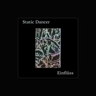 Listen to Static Dancer, watch music videos, read bio, see tour dates & more!