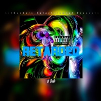 Retarded - Single - O-dub