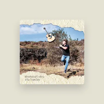 Listen to Víťa Troníček, watch music videos, read bio, see tour dates & more!