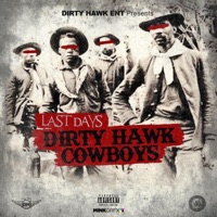 Dirty Hawk CowBoys - Single - Last Days