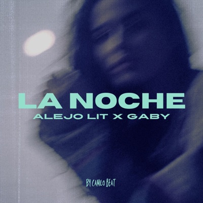 La Noche (feat. Gaby) - Single