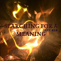 Searching For a Meaning (feat. KLB) - Single - DeceptiBotIsRapping
