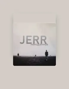 Listen to Jerr, watch music videos, read bio, see tour dates & more!