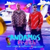 Andamos Fresh - Single