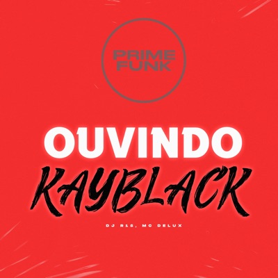 Ouvindo Kayblack - Single