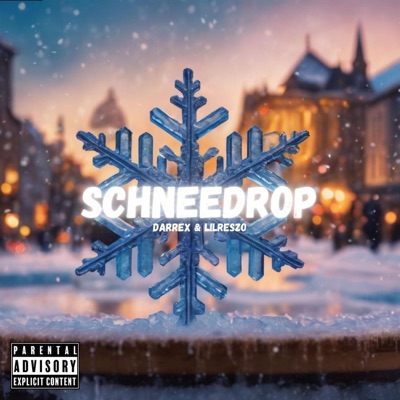 Schneedrop (feat. LilReszo & Flo34) - Single