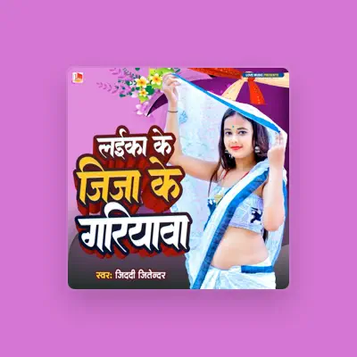 Listen to Ziddi Jitendra, watch music videos, read bio, see tour dates & more!
