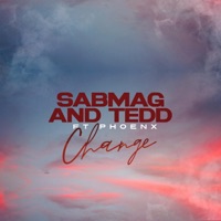 Change (feat. Phoenx) - Single - SABMAG & Ted-D