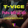 T-Vice, Charlin Bato & giò.k - Paka Kite W Ale