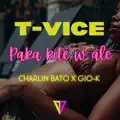 Vice, Charlin Bato & giò.k