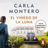 El viñedo de la luna - Carla Montero