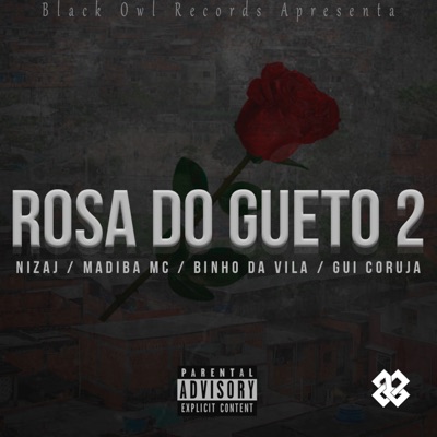 Rosa do Gueto 2 (feat. Nizaj, Madiba Mc, Binho Da Vila & Gui Coruja) - Single