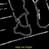 Help Me Forget - Single