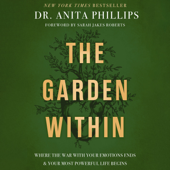 The Garden Within - Dr. Anita Phillips Cover Art