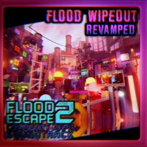 Flood Wipeout Revamp (2023 ver)