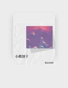 收听 BlackDD、观看音乐视频、阅读小传、查看巡演日期等 ！
