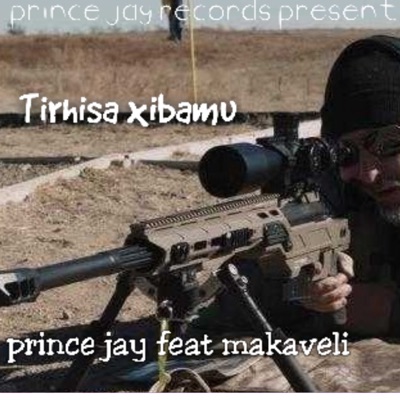Tirhisa Xibamu (feat. MAKAVELI) - Single