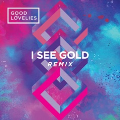 I See Gold (Radio Remix) - Single