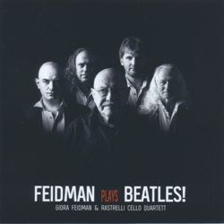 Feidman Plays Beatles! - Giora Feidman &amp; Rastrelli Cello Quartett Cover Art
