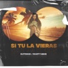 Si Tu La Vieras - Single