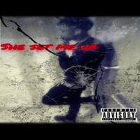 She Set Me Up - Single - HunchoFromLa