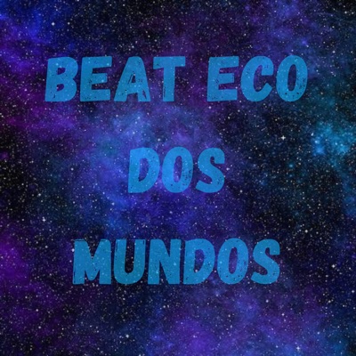 Beat Eco dos Mundos - Single