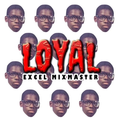 #Loyal (feat. Yeez) - Single