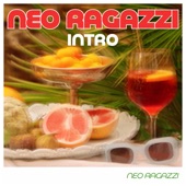 Neo Ragazzi (Intro) artwork
