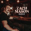 Zac Mason: Dance