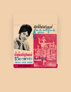 Keo Sokha dinle, müzik videolarını izle, biyografisini oku, tur tarihlerini ve daha fazlasını gör!