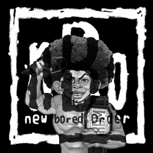 New Bored Order.