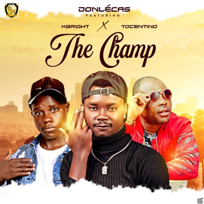 The Champ (feat. Kbright & Tocentino) - Single