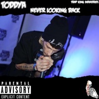 Never Looking Back - Toddya