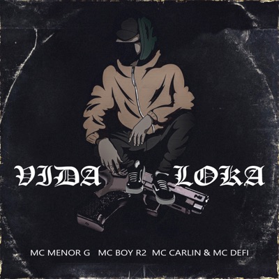 Vida Loka (feat. MC DEFI) - Single
