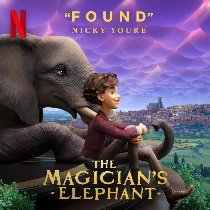 Nicky Youre - Found (From the Netflix Film The Magician's Elephant) - Single (2023) [iTunes Plus AAC M4A]-新房子