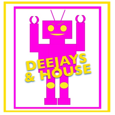 Deejays & House - EP