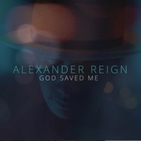 God Saved Me (feat. The Wandering Worshipper) - Single - Alexander Reign