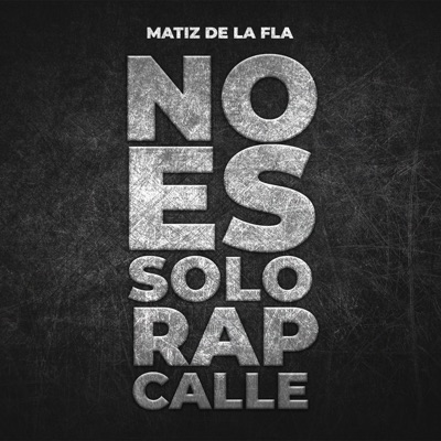 No Es Solo Rap Calle - Single