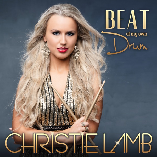 Christie Lamb - Beat Of My Own Drum