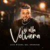 Si Ella Volviera
