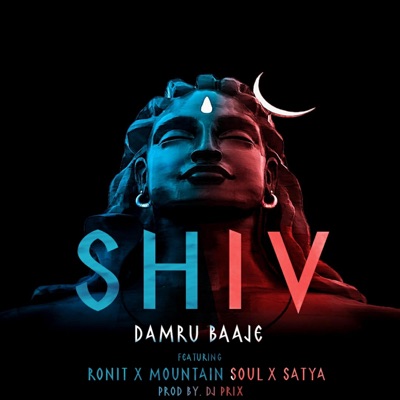 Shiv Damru Baaje (feat. The Mountain soul & Satya) - Single