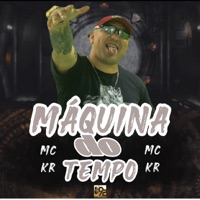 Máquina do Tempo - Single - MC Kr
