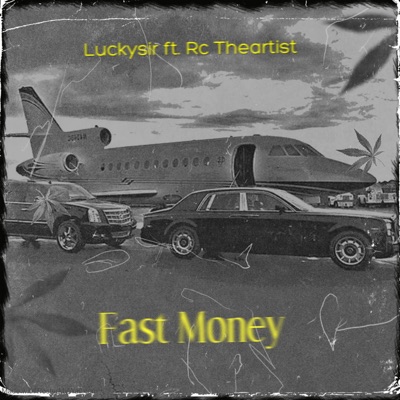 Fast Money (feat. Rc Theartist) - Single