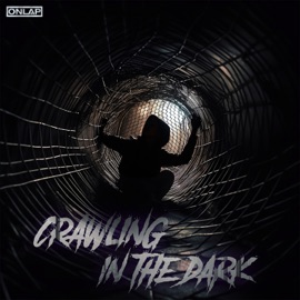Crawling in the Dark Onlap