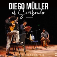 El Sembrador - Single - Diego Müller & Alejandro Brittes