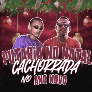 Putaria no Natal (feat. MC JACARE85 & Mc Bocão)