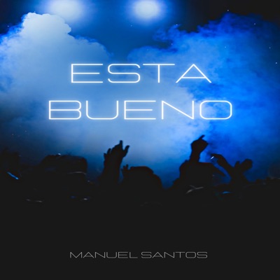 Esta Bueno - Single