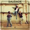 Saudade artwork