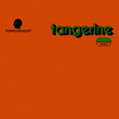 Tangerine by Tommy Newport