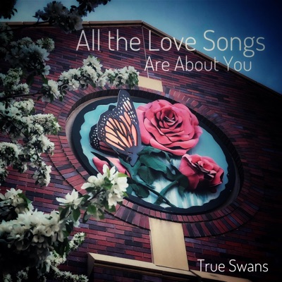 All the Love Songs Are About You - EP